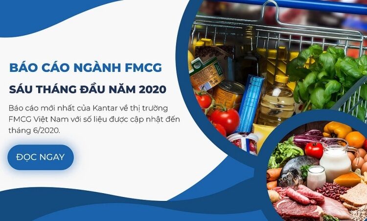  Tổng quát báo cáo ngành FMCG nửa năm đầu 2020 tại Việt Nam
