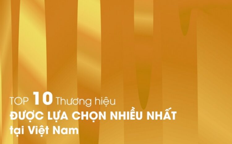  Top 10 thương hiệu FMCG được quan tâm nhất Việt Nam 2020