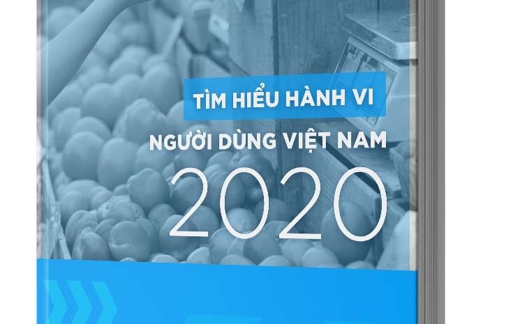  Tìm Hiểu Hành Vi Người Dùng Việt Nam 2020